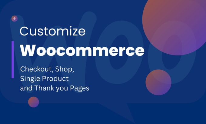 Bestseller - setup and redesign woocommerce store, cart, checkout, account pages