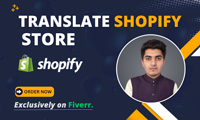 Gig Preview - Translate your shopify store into multilingual in 24 hrs