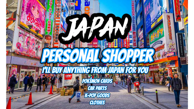 Gig Preview - Purchase or buy items from japan for you and ship them