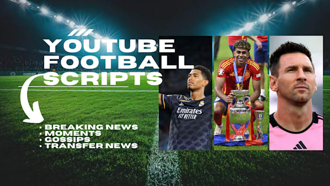 Gig Preview - Write the best football youtube scripts, blogs, or articles