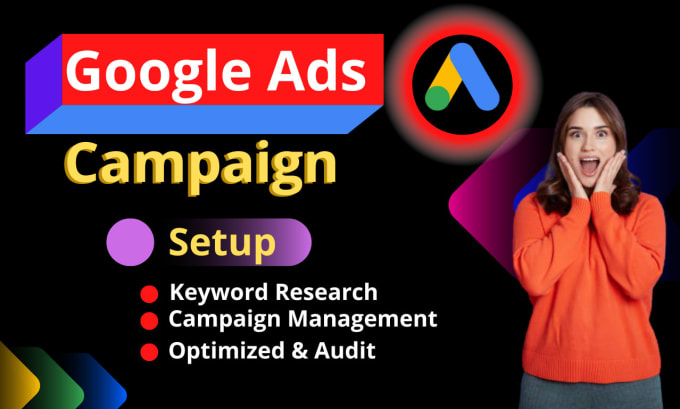 Gig Preview - Setup and manage your google ads adwords PPC campaigns