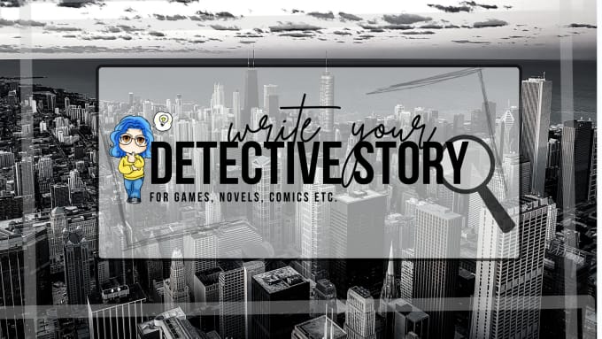 Gig Preview - Write a custom detective game for your party or business