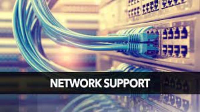 Gig Preview - Provide support for any network related issue