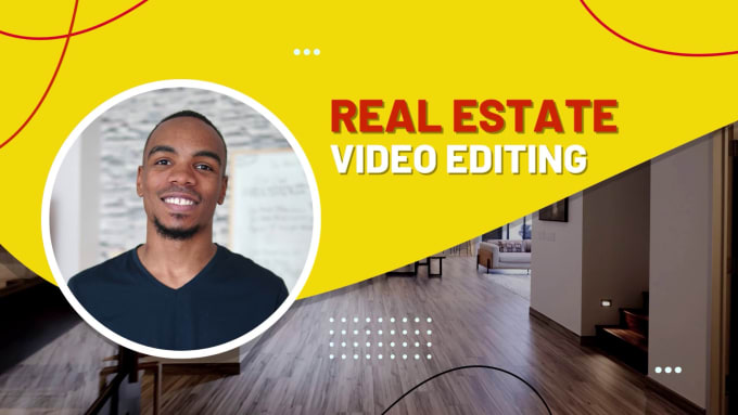 Gig Preview - Edit your real estate videos