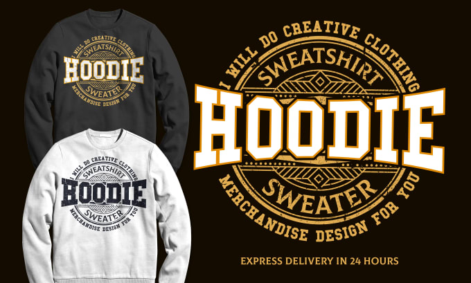 Gig Preview - Do unique hoodies, sweatshirts, and modern graphic clothing tshirts design