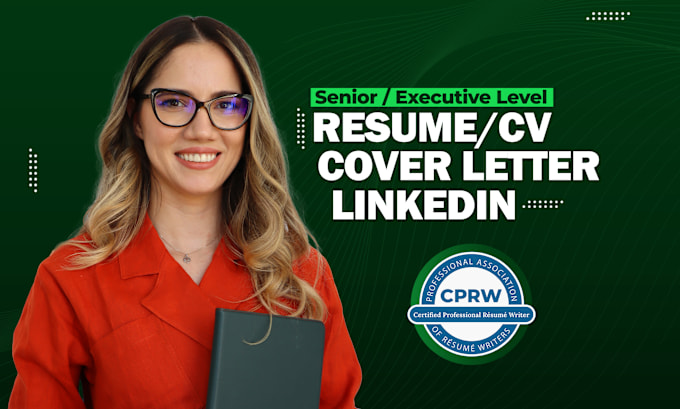 Gig Preview - Write your senior executive CV, resume, cover letter and optimize your linkedin