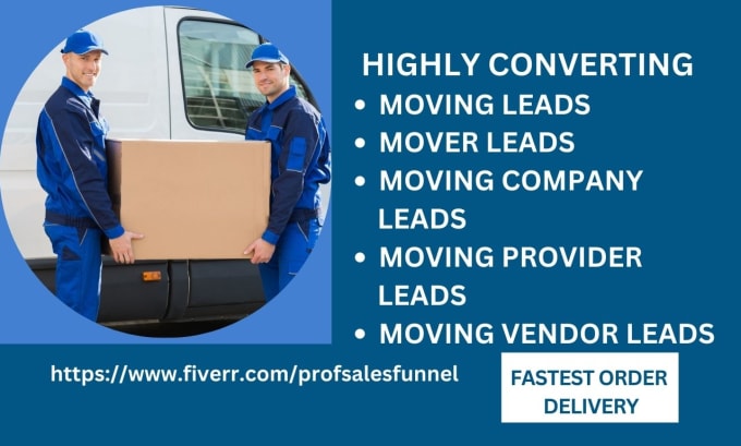 Gig Preview - Moving company leads relocation leads packing leads storage leads moving leads