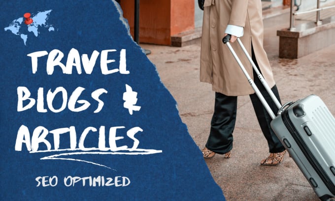 Gig Preview - Write engaging SEO optimized travel articles, and blog posts