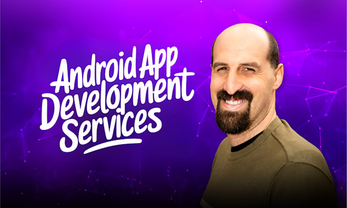 Gig Preview - Provide professional custom android app development services