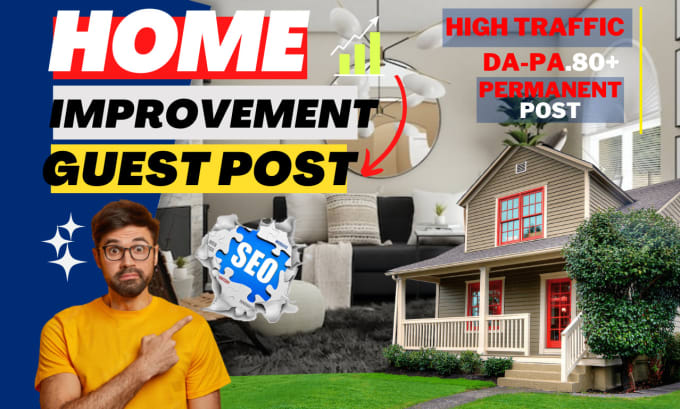 Gig Preview - Do home improvement and home decor guest post with dofollow backlinks