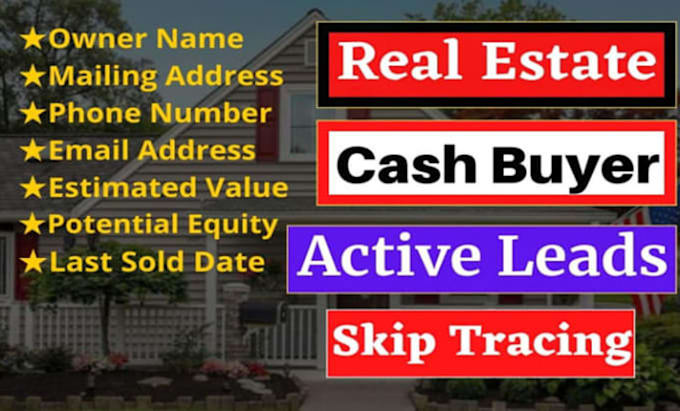 Gig Preview - Do real estate cash buyers and motivated sellers leads