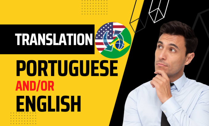 Gig Preview - Professionally translate english to native portuguese and vice versa