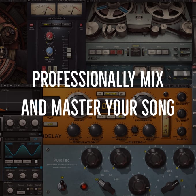 Gig Preview - Mix and master your song in 24 hours