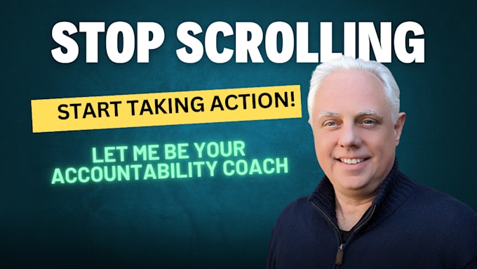 Gig Preview - Be your accountability partner to help you get unstuck