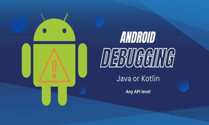 Gig Preview - Develop or debug android application for you