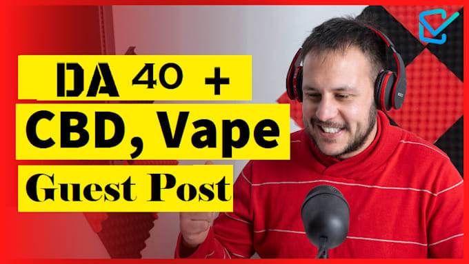 Gig Preview - Write and publish vape cbd guest posts cbd and vape backlinks