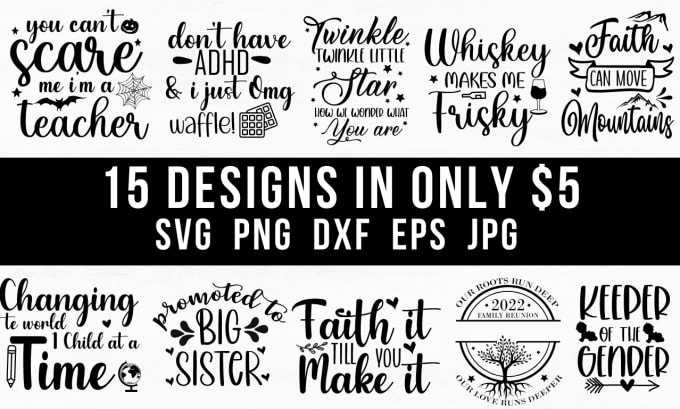 Gig Preview - Give creative svg cut file, png, dxf, eps, svg bundle design