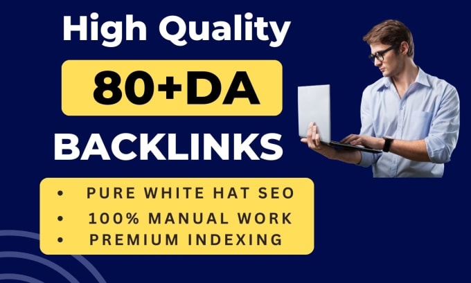 Gig Preview - Create high da 80 plus SEO dofollow backlinks white hat manual link building