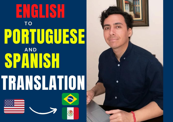 Gig Preview - Translate english to portuguese and spanish