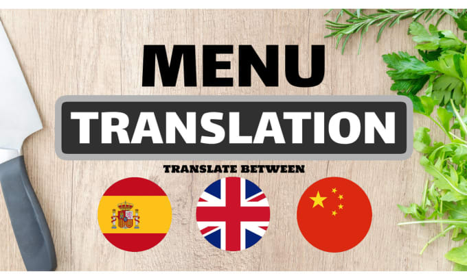 Gig Preview - Translate menu to chinese, espanish, english or vice versa