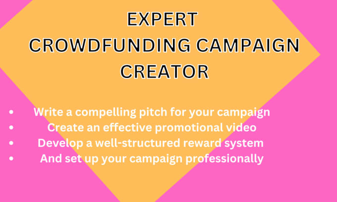 Gig Preview - Create and promote crowdfunding kickstarter indiegogo gofundme campaign