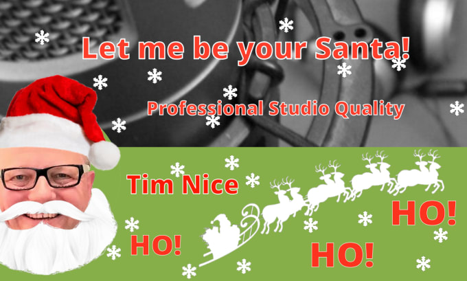 Gig Preview - Make your santa claus or father christmas come alive with my voice