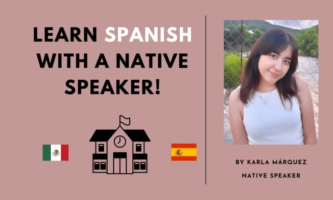 Gig Preview - Teach you to speak spanish like a native speaker