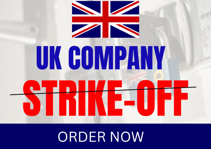 Gig Preview - Apply to close, dissolve or strike off UK limited company