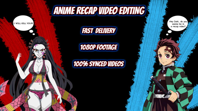 Gig Preview - Do high quality professional anime recap youtube video editing