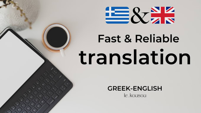 Gig Preview - Translate any text up to 500 words from english to greek