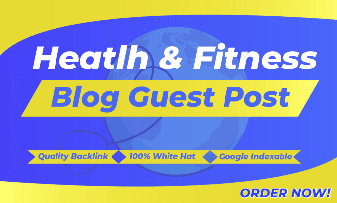 Gig Preview - Do guest post on health and fitness blog with permanent dofollow backlinks