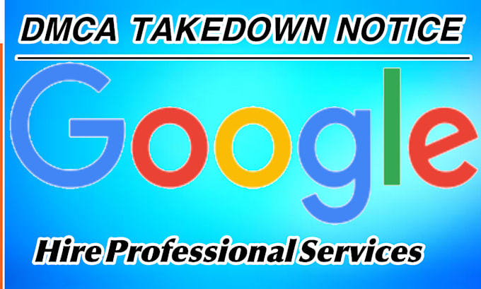 Gig Preview - Remove unwanted defaming content of google search and website under dmca under