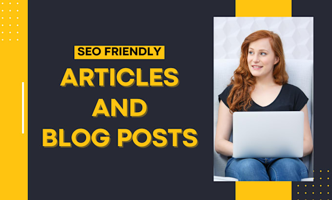 Gig Preview - Write SEO friendly article and blog post for your business