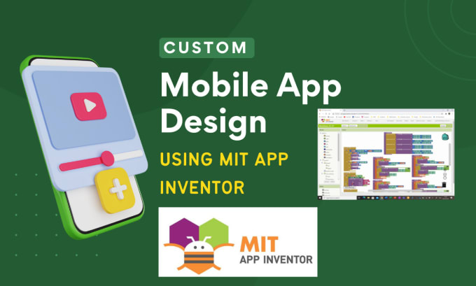 Gig Preview - Create custom mobile apps using mit app inventor