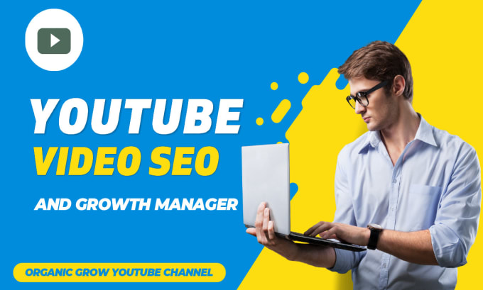 Gig Preview - Do fast youtube video SEO optimization and channel growth manager