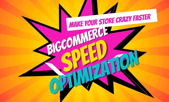 Gig Preview - Improve your bigcommerce store page speed