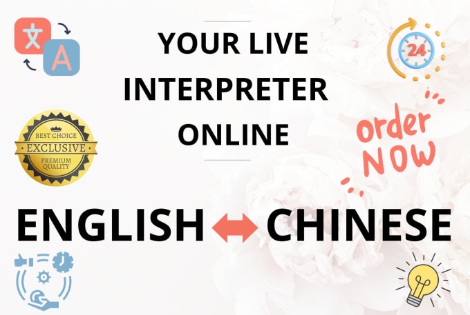 Gig Preview - Be your online chinese to english interpreter and vice versa