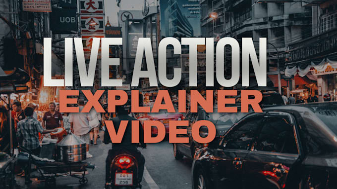 Gig Preview - Make professional live action explainer video