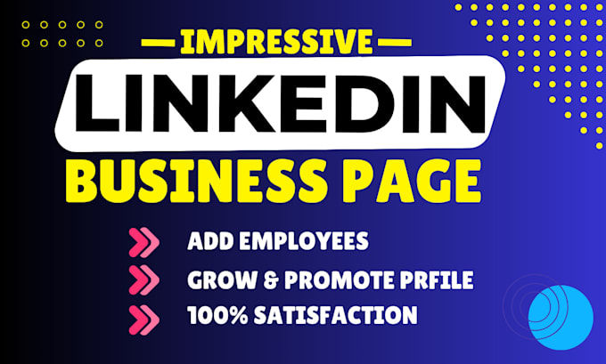 Gig Preview - Set up your linkedin business page, add employees, market, promote, and grow