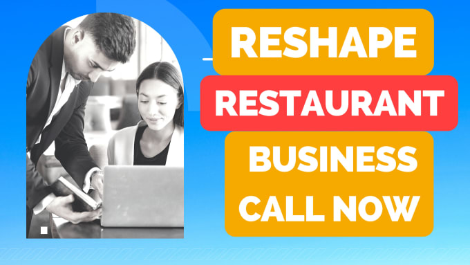 Gig Preview - Consult on reshape restaurant business