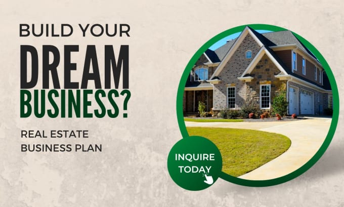 Gig Preview - Write a dynamic real estate business plan