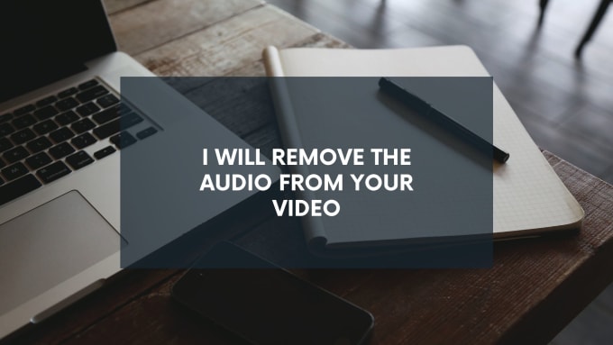 Gig Preview - Help you remove unwanted sound from your video