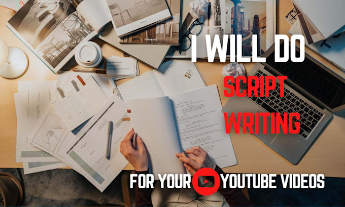 Gig Preview - Do script writing for your youtube videos