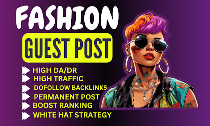 Gig Preview - Do fashion guest post on high da fashion blog, beauty guest post