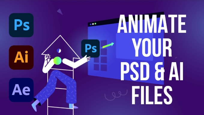 Gig Preview - Animate your PSD and ai files or any designs