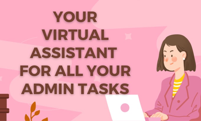 Gig Preview - Be your va, va tasks, admin tasks, assistant