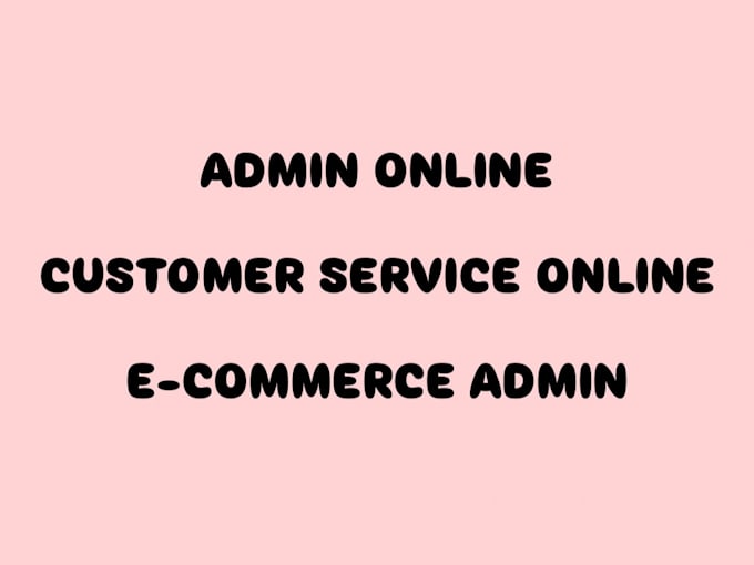 Gig Preview - Be indonesia ecommerce online admin or customer service