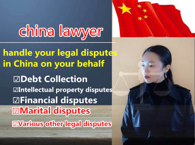 Gig Preview - Be your china lawyer for debt collection,trade economic disputes,divorce dispute