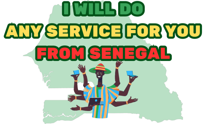 Gig Preview - Do any service for you from senegal