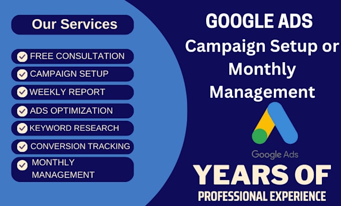 Gig Preview - Do google ads campaign setup and monthly management services